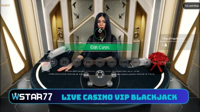 Hướng Dẫn Chơi Live Casino VIP Blackjack Tại Wstar77 Cực Hay 2 Hướng dẫn chơi live casino VIP Blackjack tại Wstar77 chuẩn