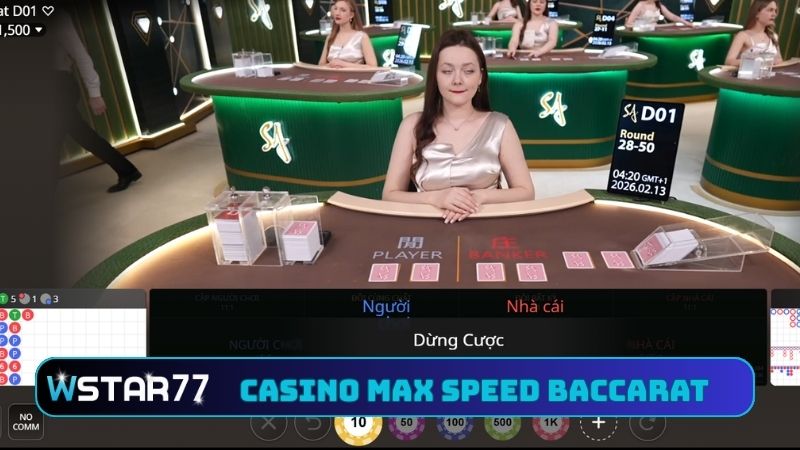 Hướng Dẫn Chơi Live Casino MAX Speed Baccarat Tại Wstar77 2 Theo dõi hướng dẫn chơi live casino MAX Speed Baccarat tại Wstar77