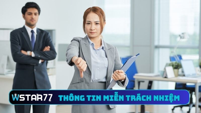 Miễn Trừ Trách Nhiệm - Chính Sách Bảo Vệ Quyền Lợi Đôi Bên 1 Thông tin về chính sách miễn trừ trách nhiệm
